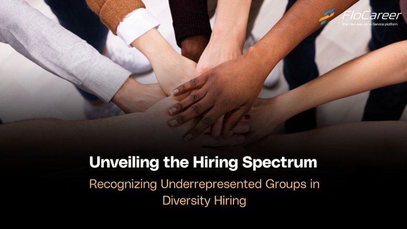 Unveiling the Hiring Spectrum: Recognizing Underrepresented Groups in Diversity Hiring.