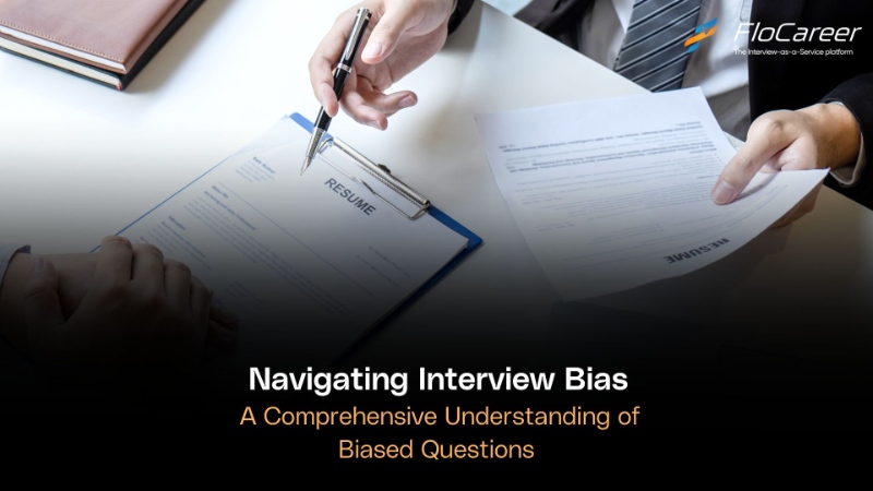 Navigating Interview Bias: A Comprehensive Understanding of Biased Questions.