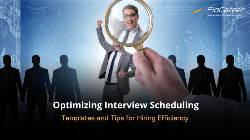 Optimizing Interview Scheduling: Templates and Tips for Efficiency