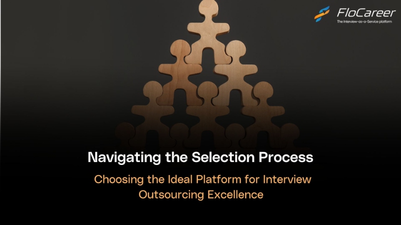 Navigating the Selection Process: Choosing the Ideal Platform for Interview Outsourcing Excellence.