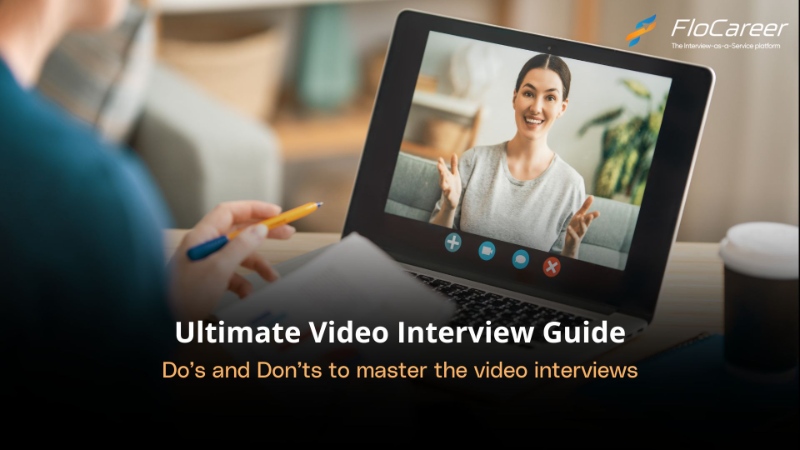 Video Interview Tips: Do’s and Don’ts to master the interviews