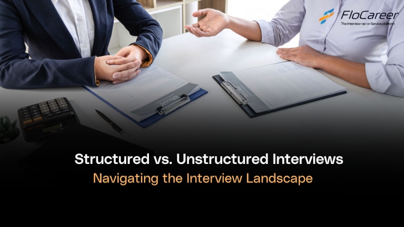 Structured vs. Unstructured Interviews: Navigating the Interview Landscape through Interview Outsourcing