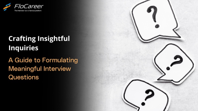 A Guide to Formulating Meaningful Interview Questions through Interview Outsourcing