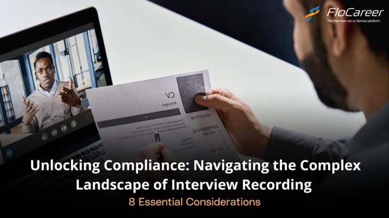 Unlocking Compliance: Navigating the Complex Landscape of Interview Recording 