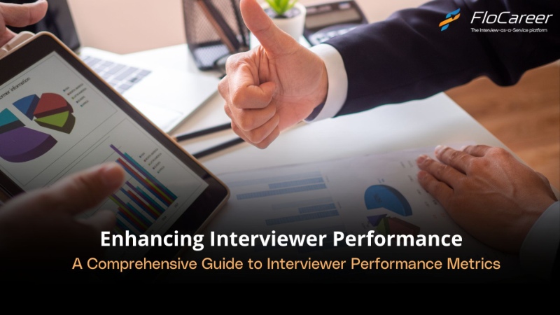 Enhancing Interviewer Performance: A Comprehensive Guide to Interviewer Performance Metrics
