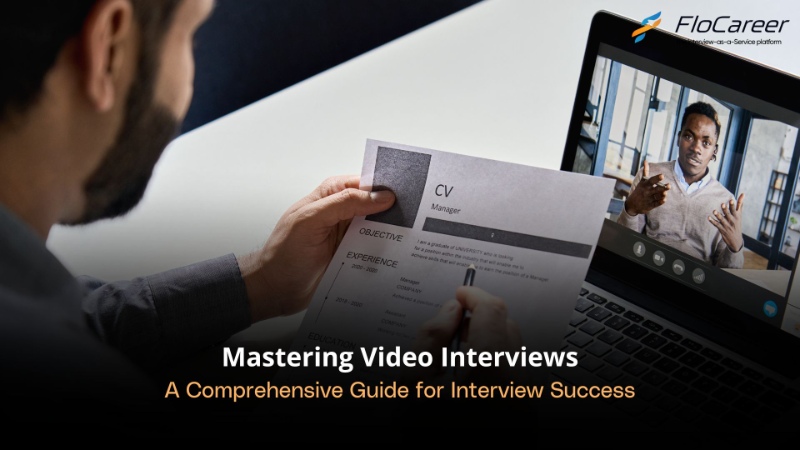 Mastering Video Interviews: A Comprehensive Guide for Interview Success