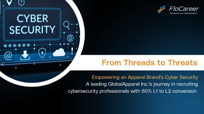 Shaping Cybersecurity Excellence: A Tale of Skillful Recruitment with FloCareer