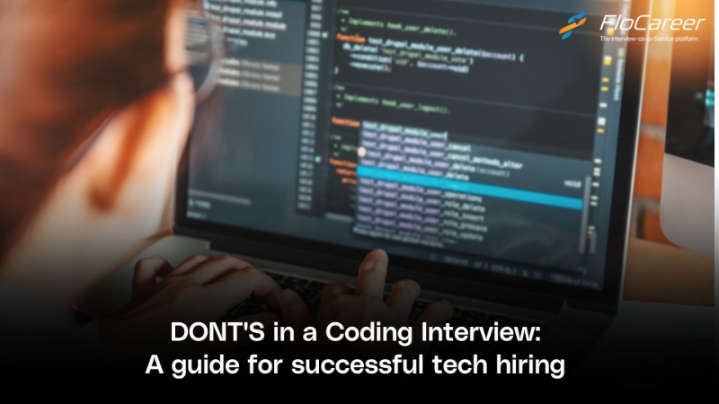 DONT'S in a Coding Interview: A guide for successful tech hiring