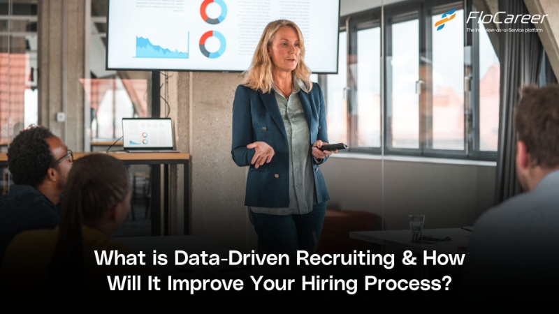 What is Data-Driven Recruiting & How Will It Improve Your Hiring Process?