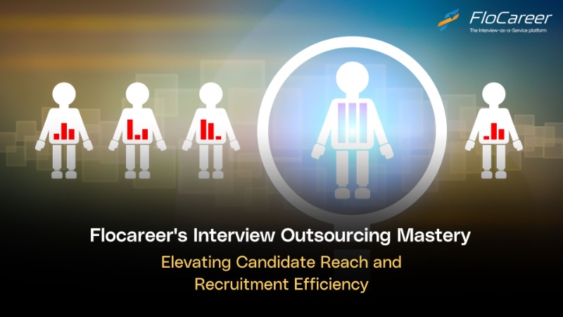 FloCareer's Interview Outsourcing Mastery: Elevating Candidate Reach and Recruitment Efficiency.