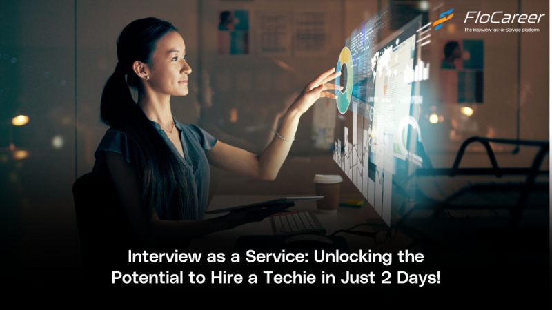Interview as a Service: Hire a Techie in Just 2 Days!