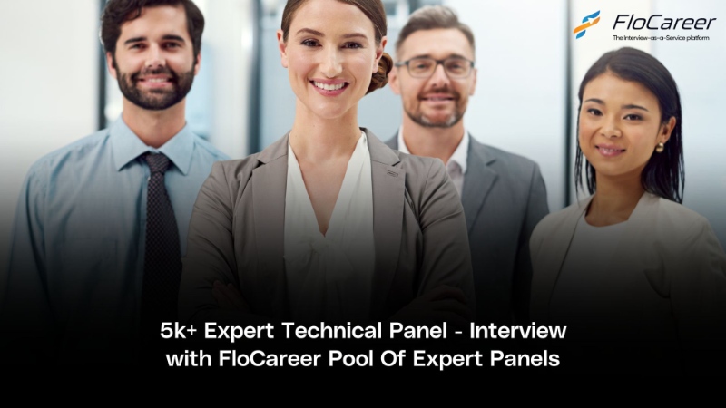 5k+ Expert Technical Panel - Interview with FloCareer Pool Of Expert Panels