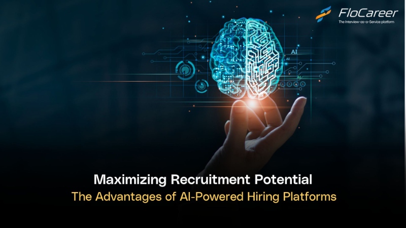 Maximizing Recruitment Potential: The Advantages of AI-Powered Hiring Platforms
