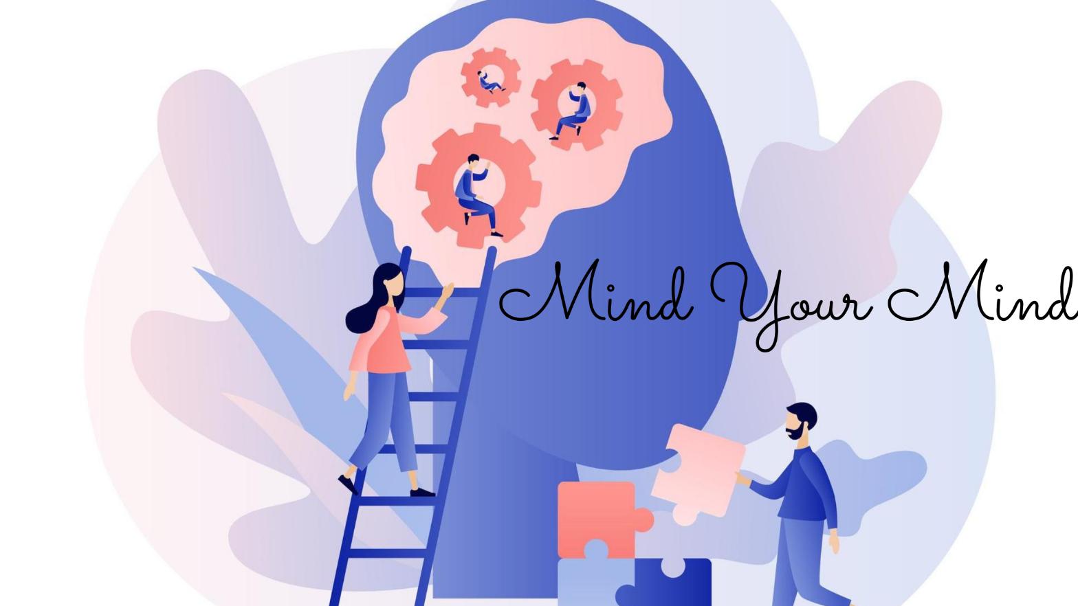 Mind your mind