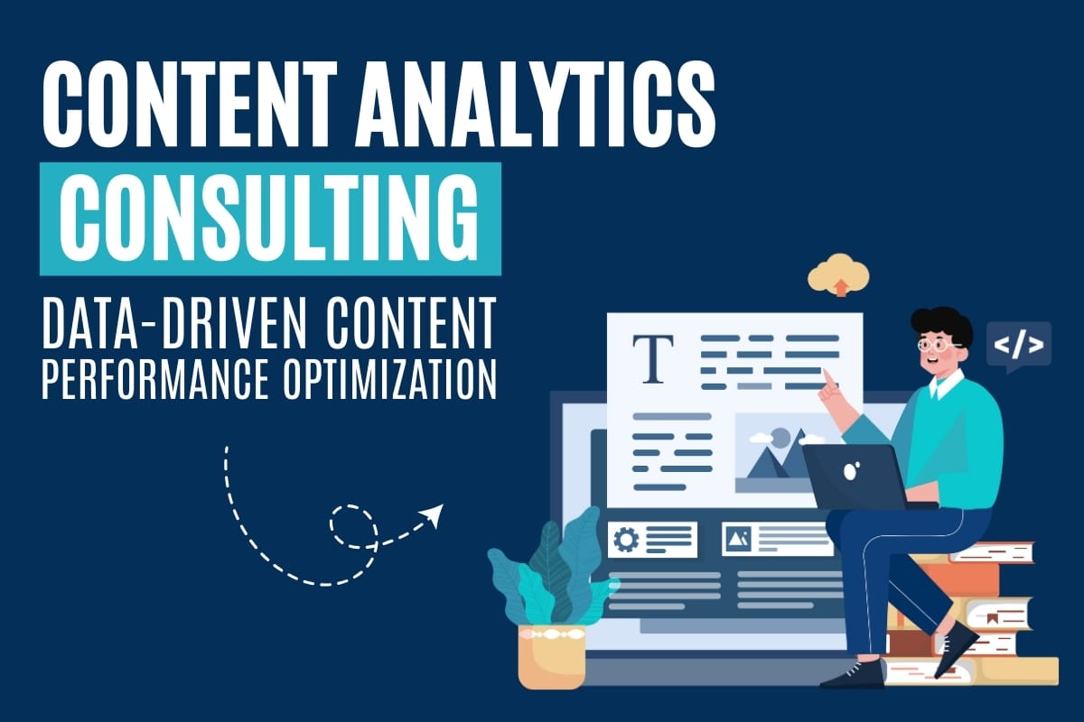 Content Analytics Consulting - Data-Driven Content Performance Optimization