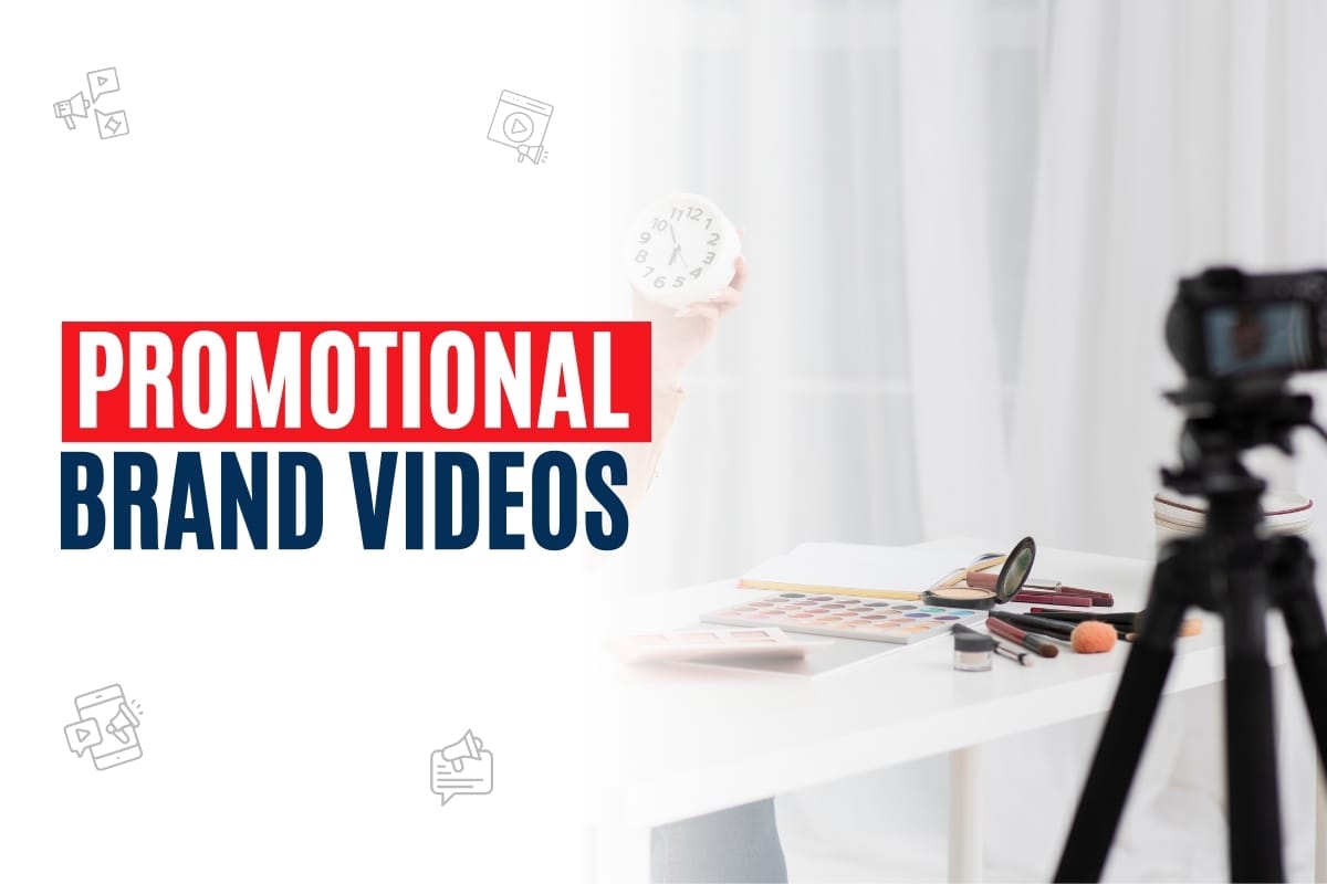 Promotional Brand Videos