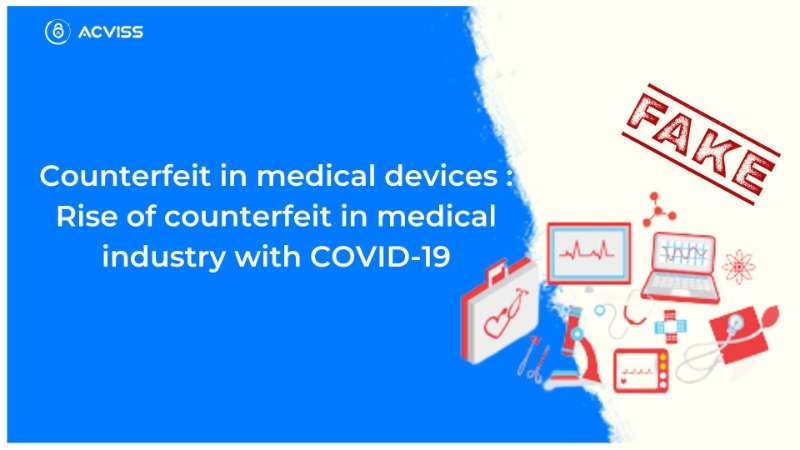 What makes counterfeiting medical devices a green pasture for the grey market?