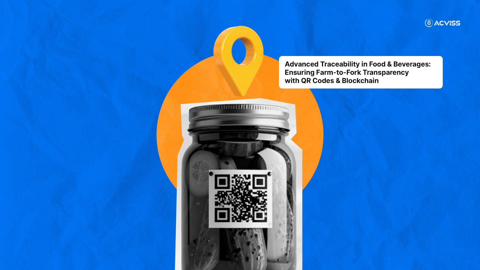Get Advanced Traceability in Food & Beverages with QR Codes & Blockchain