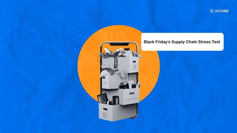 Why Black Friday Peak Demand Reveals Hidden Failures Across Supply Chain Operations