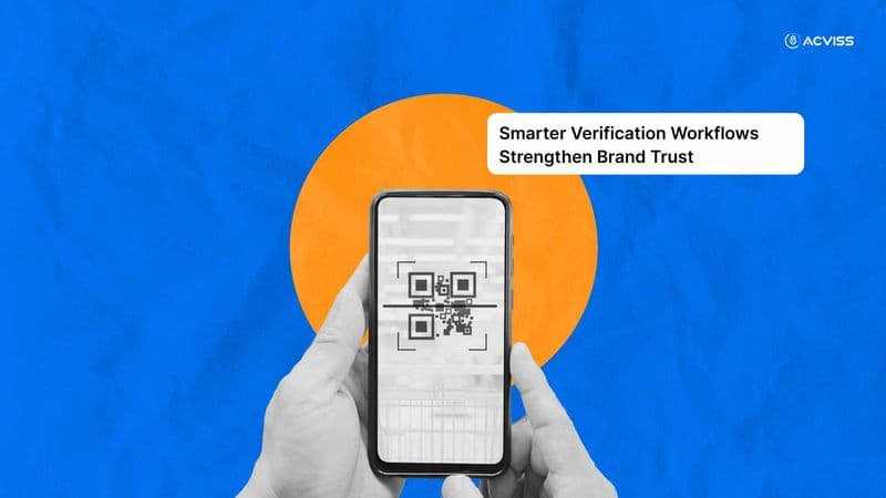 How Smarter Verification Workflows Reduce Service Load and Strengthen Brand Trust