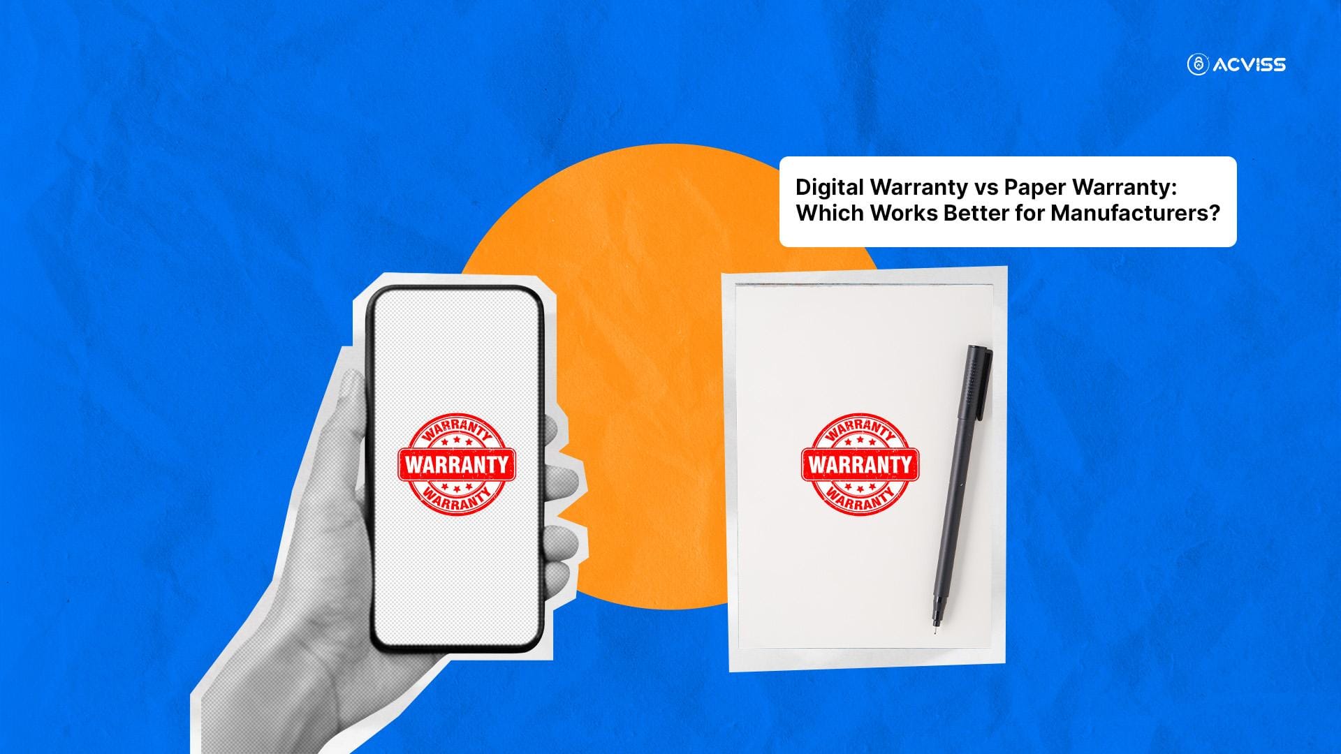 Digital Warranty vs Paper Warranty: Which Works Better for Manufacturers?