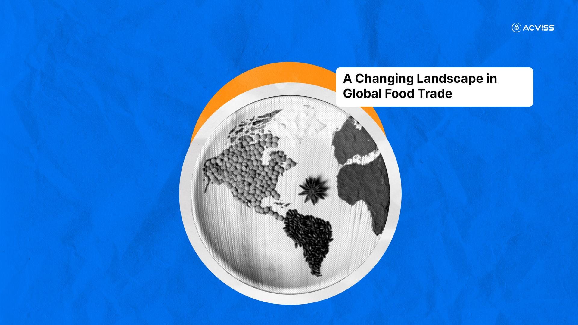A Changing Landscape in Global Food Trade