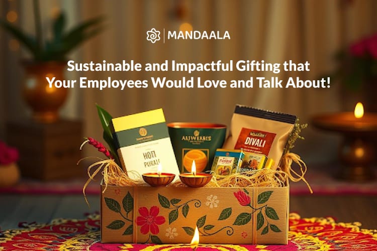 Sustainable and Impactful Gifting that Your Employees Would Love and Talk About!