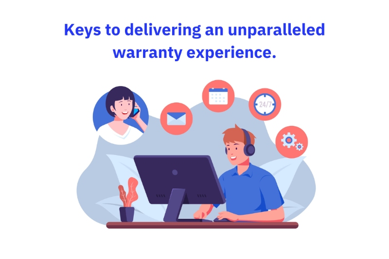 Keys to deliver an unparalleled warranty experience