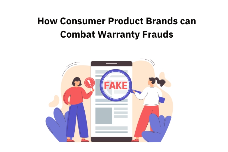 How Consumer Product Brands can Combat Warranty Frauds