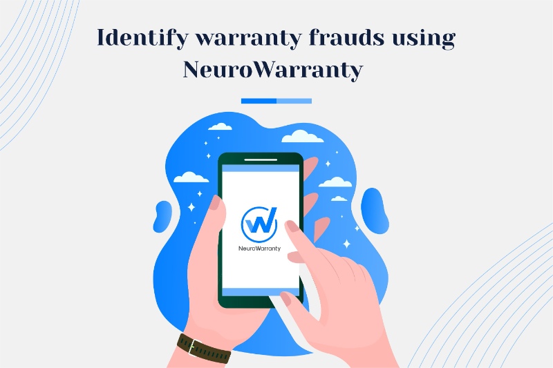 stop warranty frauds using neurowarranty