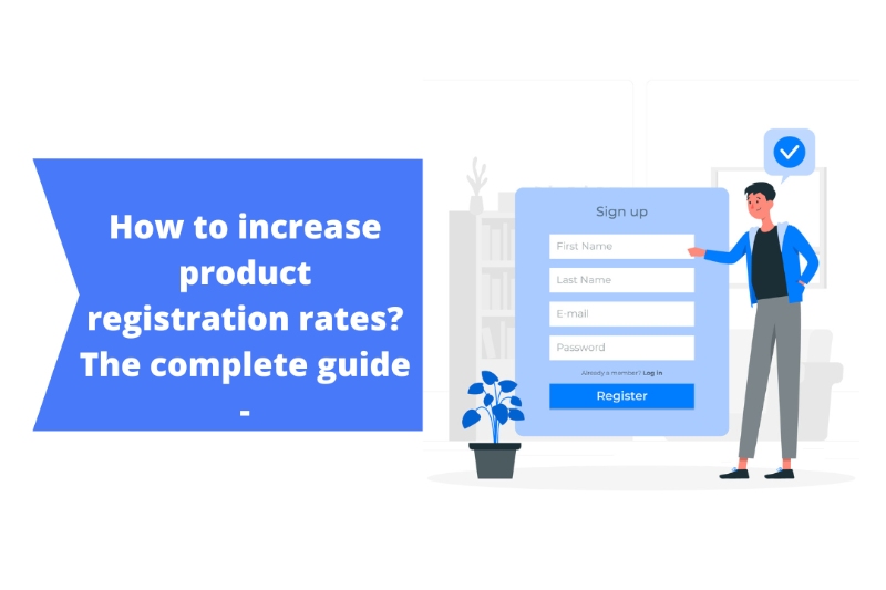 How to increase product registration rates