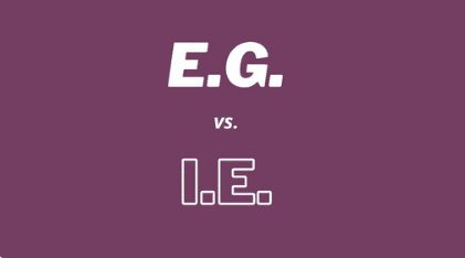 Latin Abbreviations in English: Understanding 'eg' and 'ie'