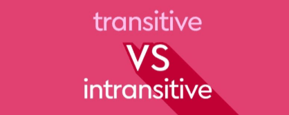 Navigating Grammar: Understanding the difference between Intransitive and Transitive Verbs