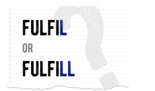 Two Sides of the Same Coin: 'Fulfill' and 'Fulfil'