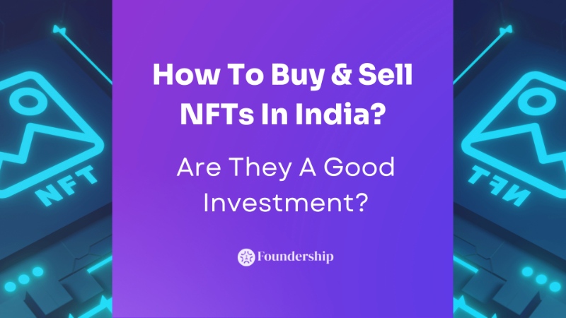 How To Buy and Sell NFTs in India?