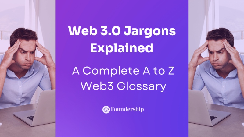 Web 3.0 Jargons Explained - A Complete A to Z Web3 Glossary