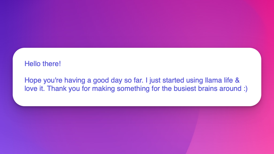 Testimonial for Llama Life productivity tool 