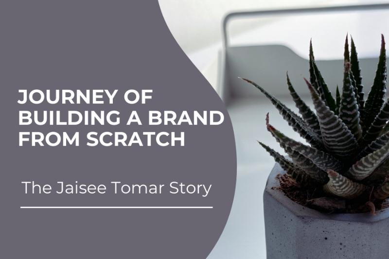 Minimal and neat - Jaisee Tomar’s journey of building a brand from scratch!