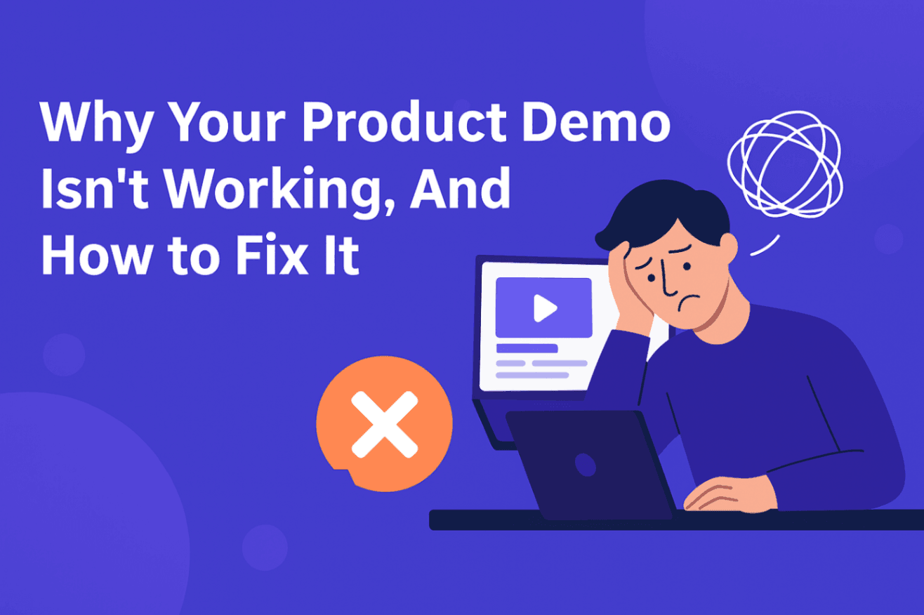 Blog cover illustration of a man strategizing a product demo with the text "Why Your Product Demo Isn’t Working, And How to Fix It"