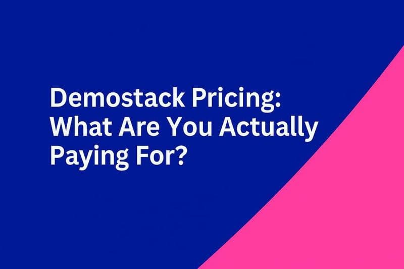 Demostack Pricing: What Are You Actually Paying For?