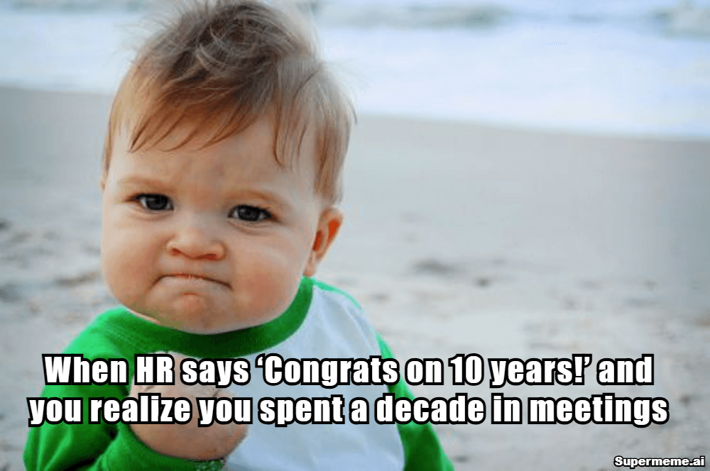 10 year work anniversary meme​ 12