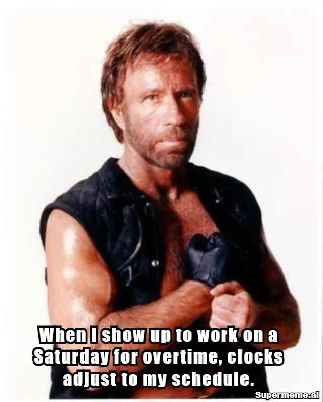 Saturday Work Memes 13