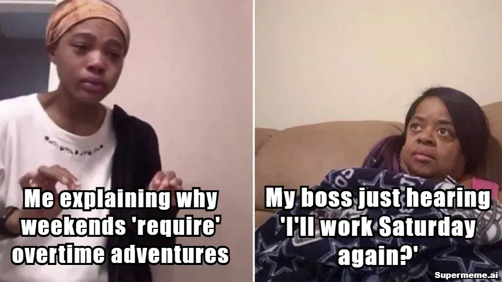 Saturday Work Memes 7