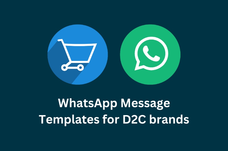 23 Important WhatsApp Message Templates for D2C brands in 2023
