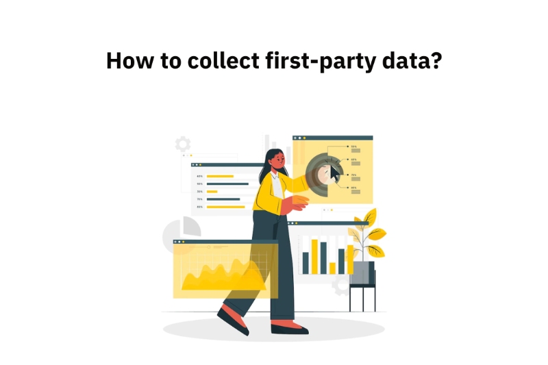how to collect first party data