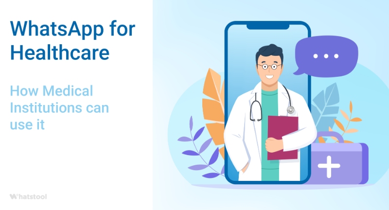 WhatsApp for Healthcare: How Medical Institutions can use it