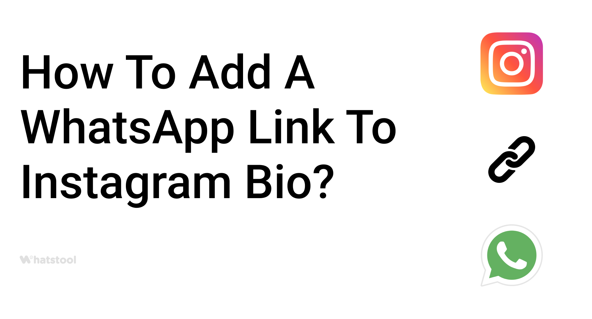 How To Add A WhatsApp Link To Instagram Bio?