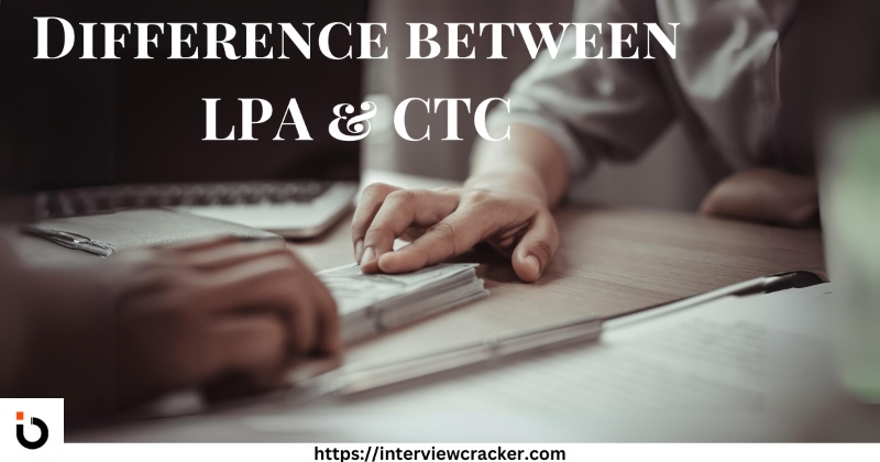Difference Between LPA & CTC