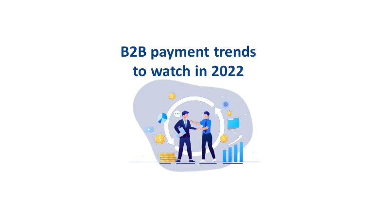Driving India's B2B Payments Growth in the year 2022