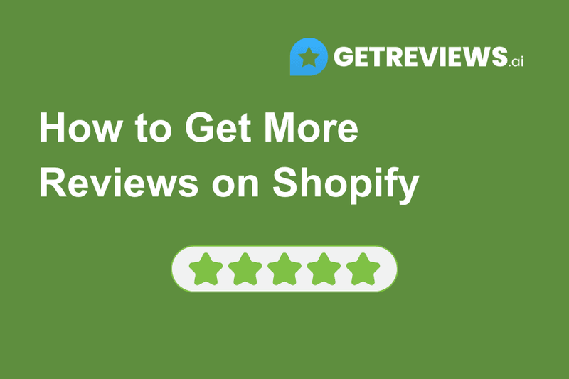How to Get More Reviews on Shopify (Free and Easy)